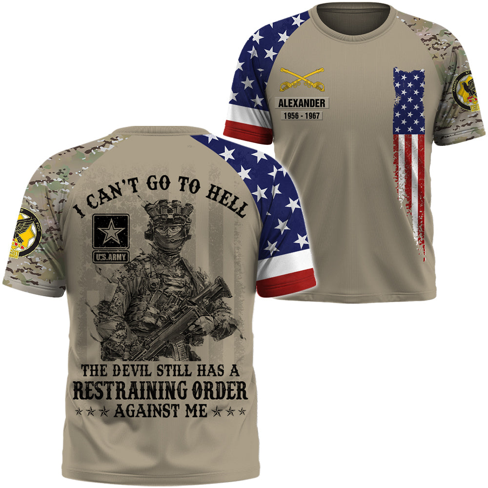 Custom All Over Print Shirt I Can't Go To Hell The Devil Still Has Restraining Order Against Me Simple Black Custom Gift For Veteran K1702 Trhn