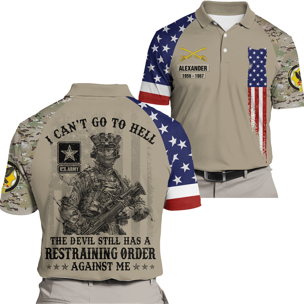 Custom All Over Print Shirt I Can't Go To Hell The Devil Still Has Restraining Order Against Me Simple Black Custom Gift For Veteran K1702 Trhn