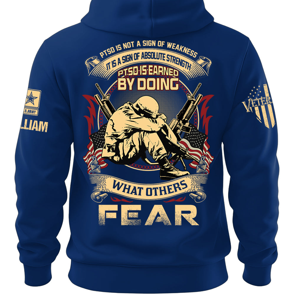Personalized Veteran Shirt PTSD Is Not A Sign Of Weakness It Is A Sign Of Absolute Strength  Custom Military Shirt K1702 MT2