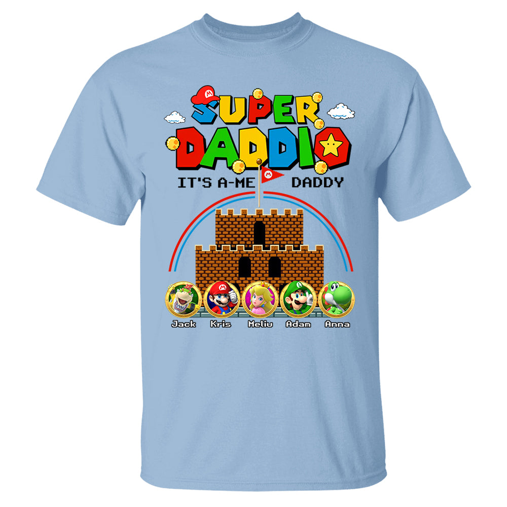 Super Daddio It's A Me Daddy Personalized Shirt Custom Family Member Gift For Parents K1702 T24
