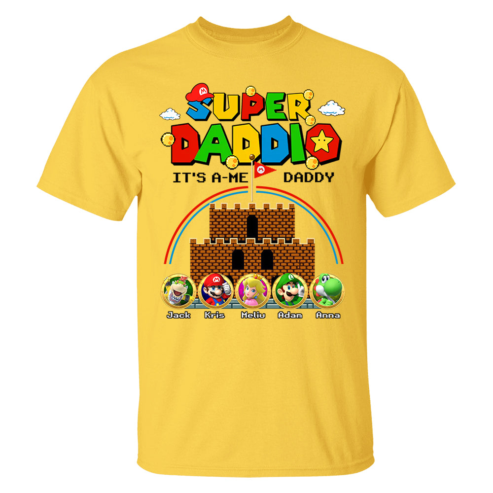 Super Daddio It's A Me Daddy Personalized Shirt Custom Family Member Gift For Parents K1702 T24