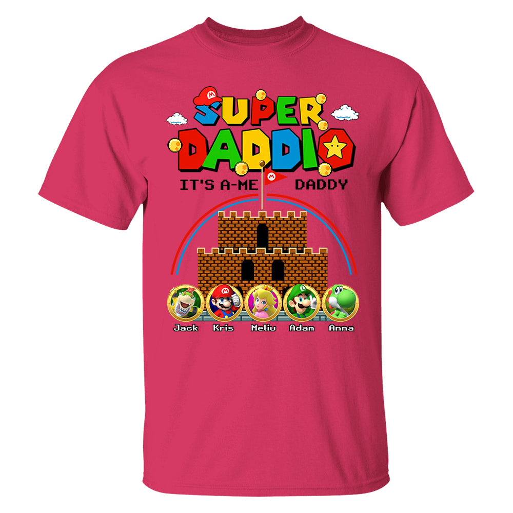 Super Daddio It's A Me Daddy Personalized Shirt Custom Family Member Gift For Parents K1702 T24