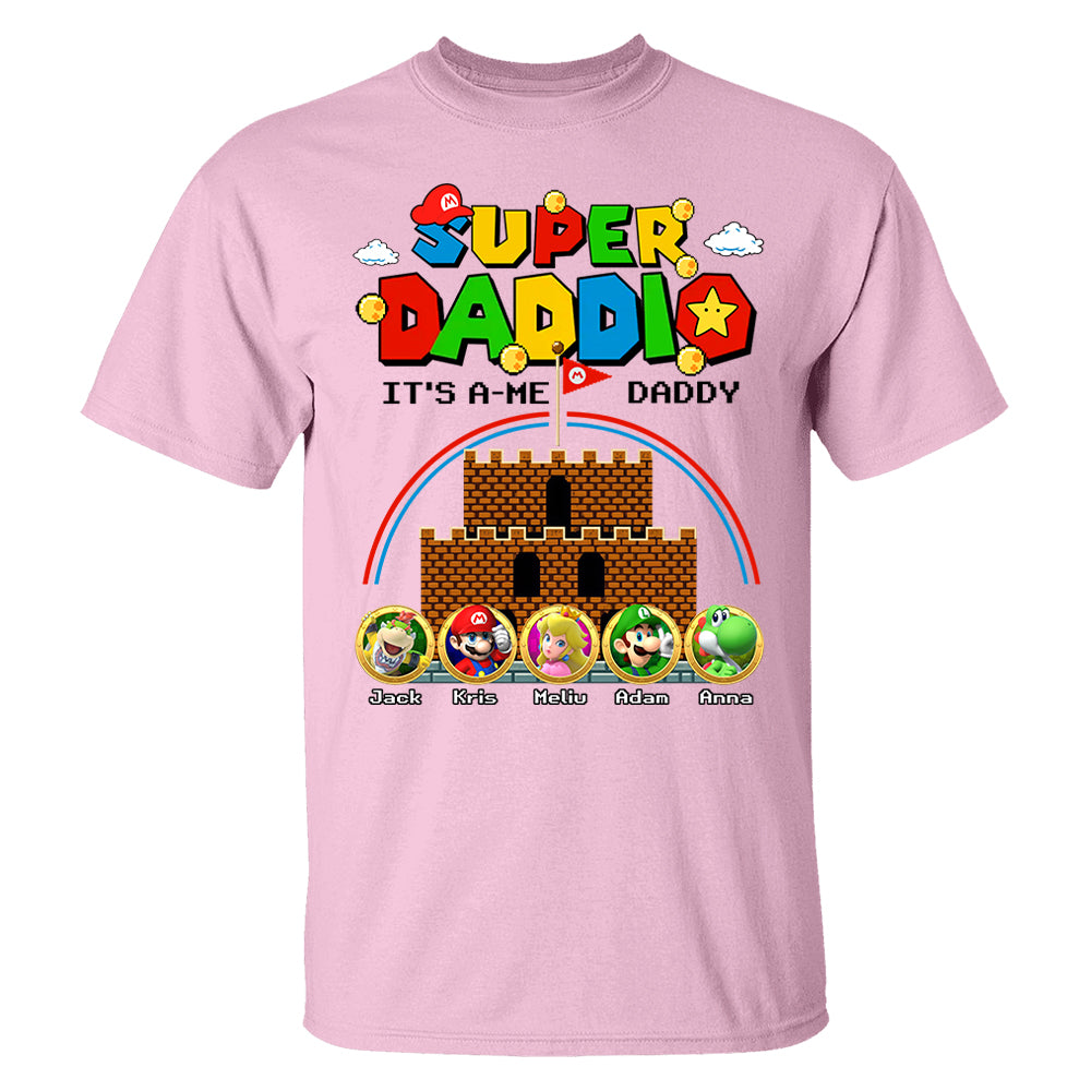 Super Daddio It's A Me Daddy Personalized Shirt Custom Family Member Gift For Parents K1702 T24