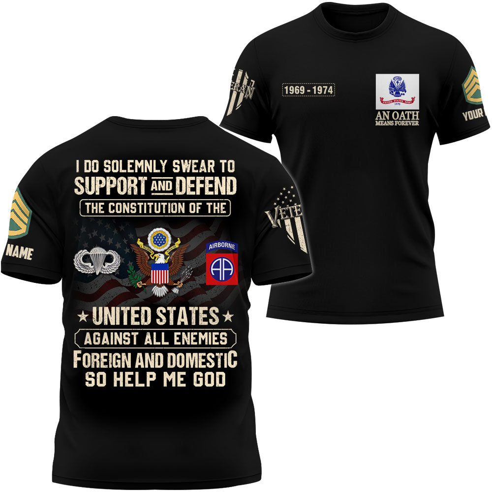 Personalized Shirt An Oath Means Forever All Over Print Shirt For Veterans K1702