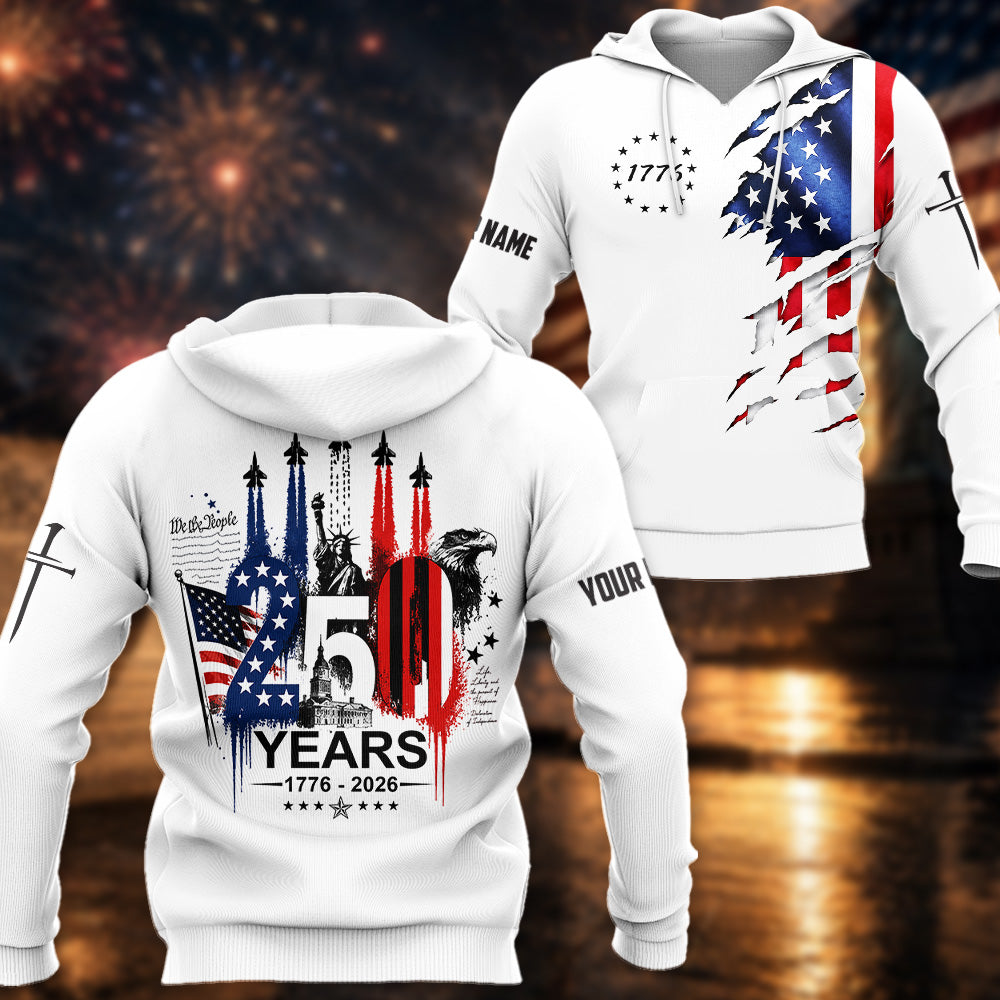 Personalized 250th Anniversary America 1776–2026 Shirt - 4th of July Independence Day Patriotic Vrs3 A2110 Pt99