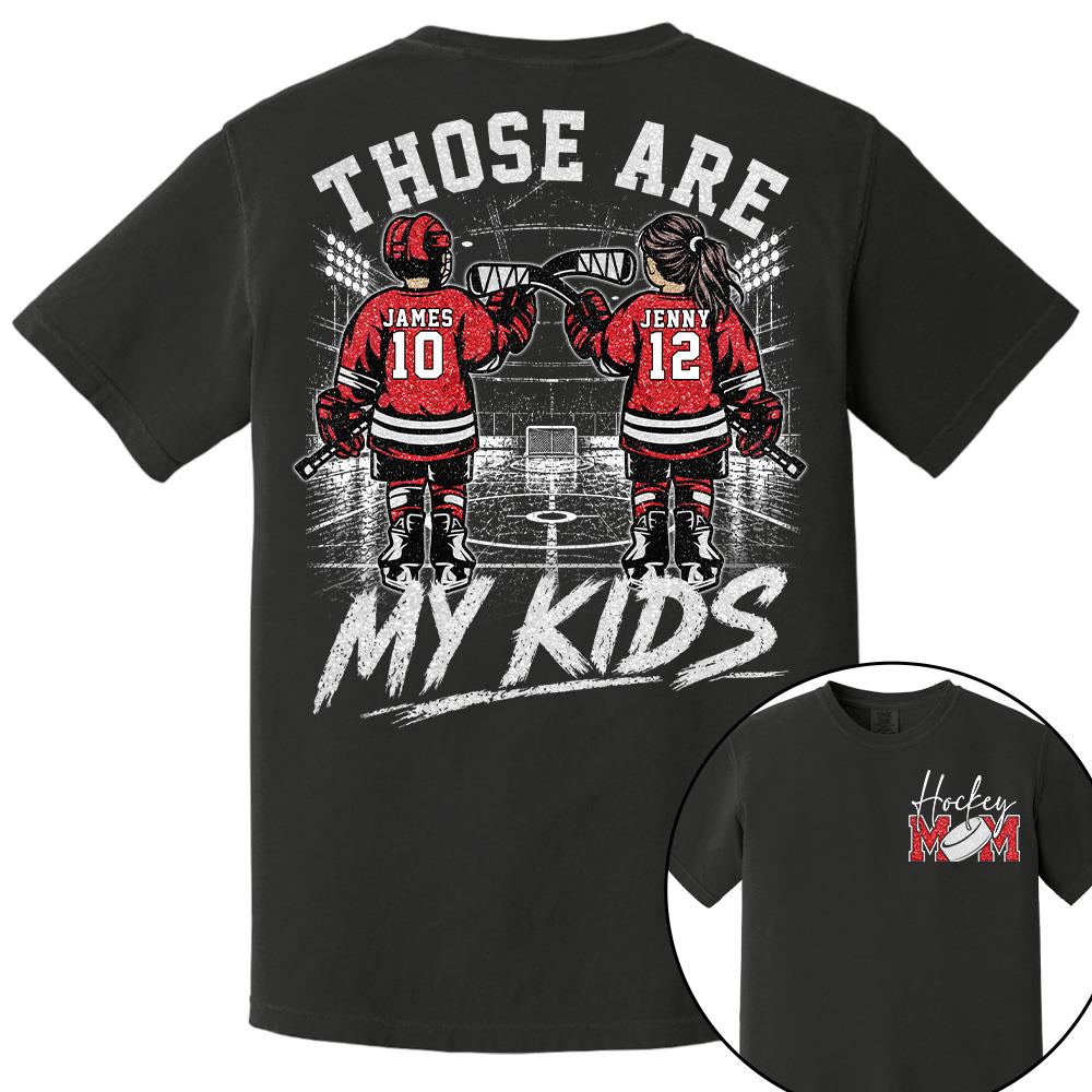 Personalized  Ice Hockey Mom Shirt, Custom Those Are My Boys T-Shirt, Team Name & Player Number Tee, Ice Hockey Mom Gift Na02 Hv01