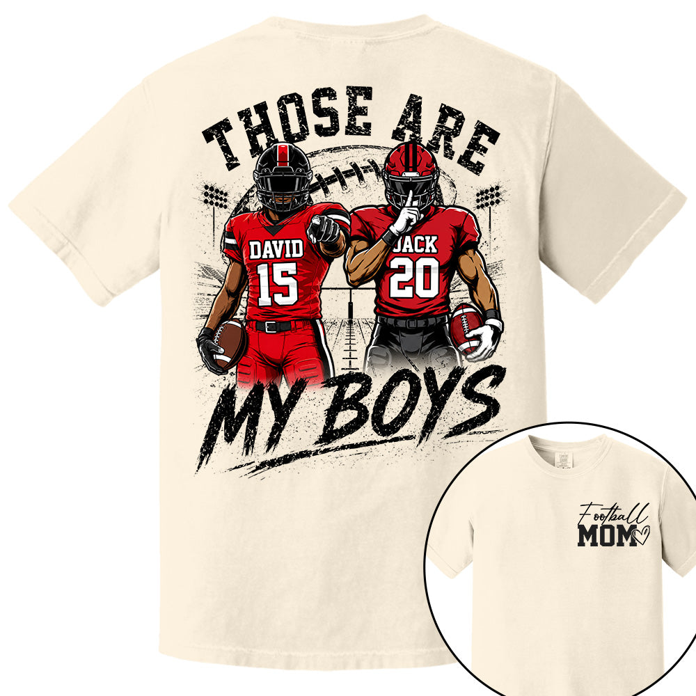 Personalized Football Mom Shirt, Custom Those Are My Boys T-Shirt, Team Name & Player Number Tee, Football Season Gift Na02