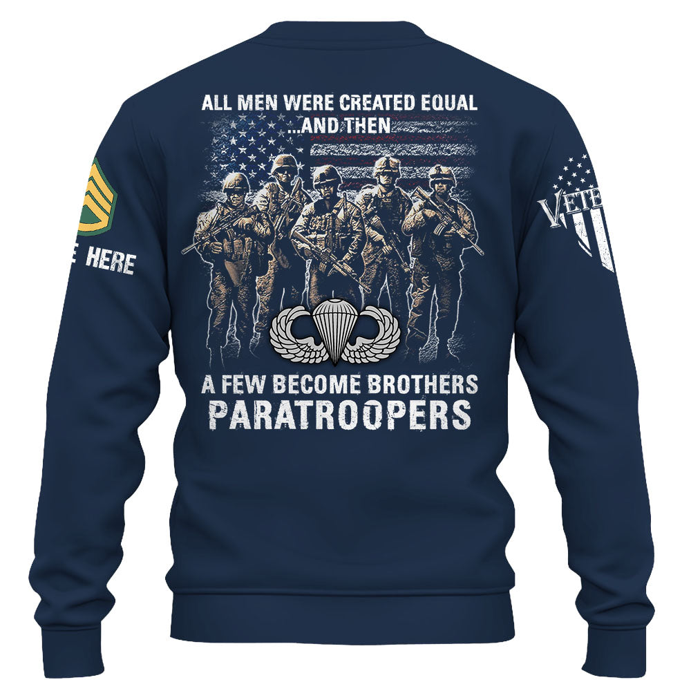 Personalized Shirt All Men Were Created Equal And A Few Become Brothers Gift For Veterans K1702