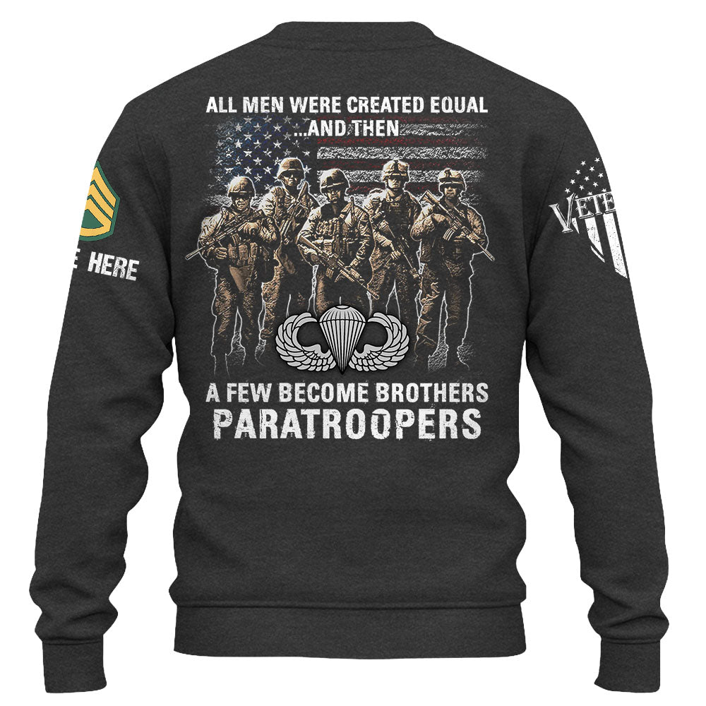 Personalized Shirt All Men Were Created Equal And A Few Become Brothers Gift For Veterans K1702