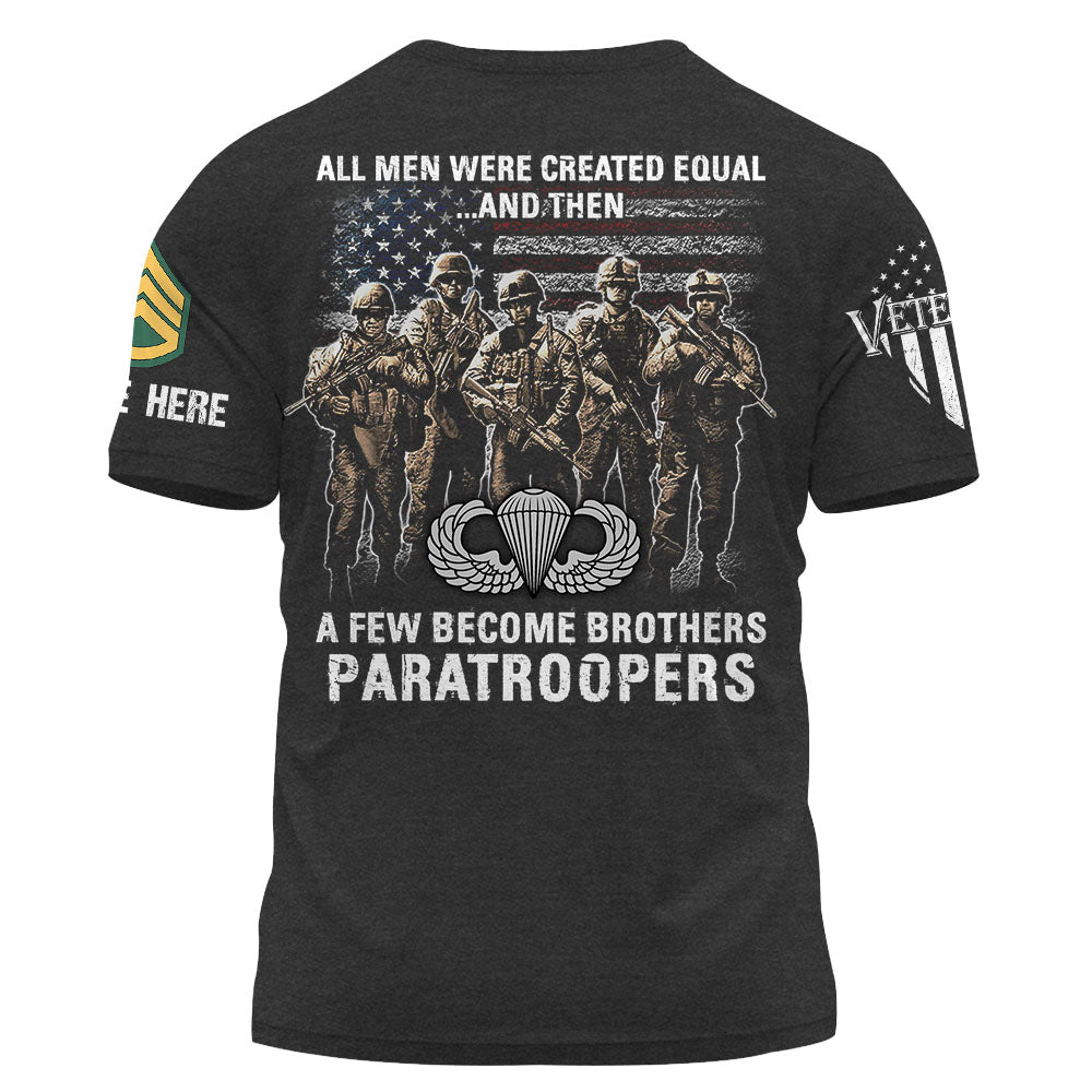 Personalized Shirt All Men Were Created Equal And A Few Become Brothers Gift For Veterans K1702