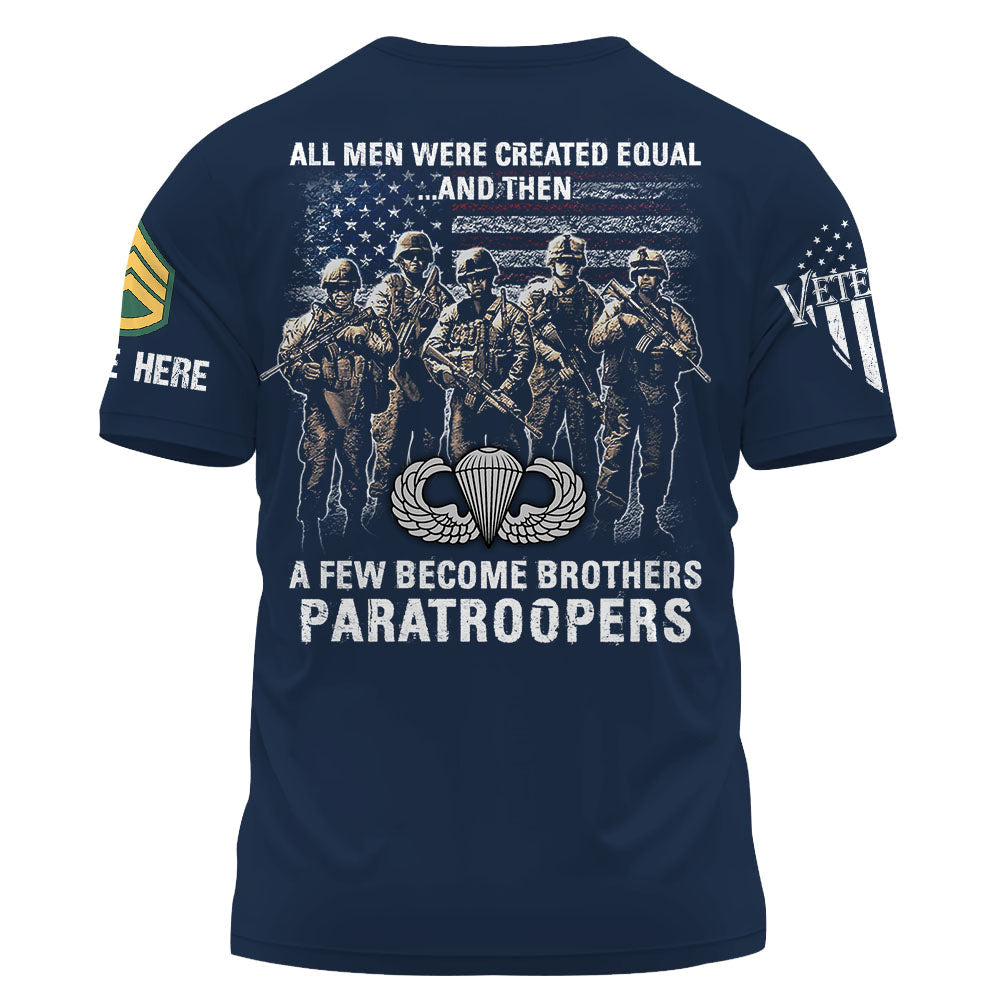 Personalized Shirt All Men Were Created Equal And A Few Become Brothers Gift For Veterans K1702