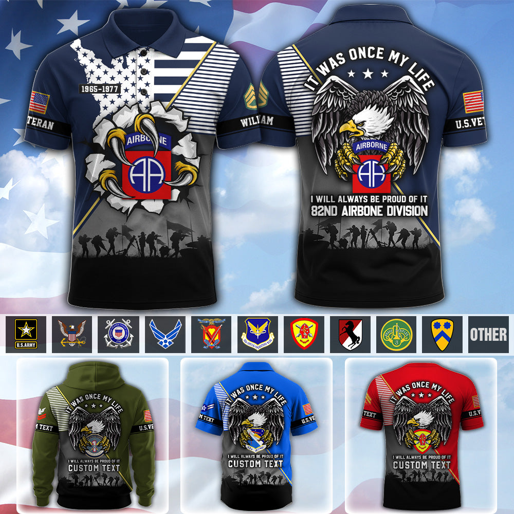 Personalized All Over Print Shirt It Was Once My Life US Veteran I Will Always Be Proud Of It Eagle Military America K1702 MT2