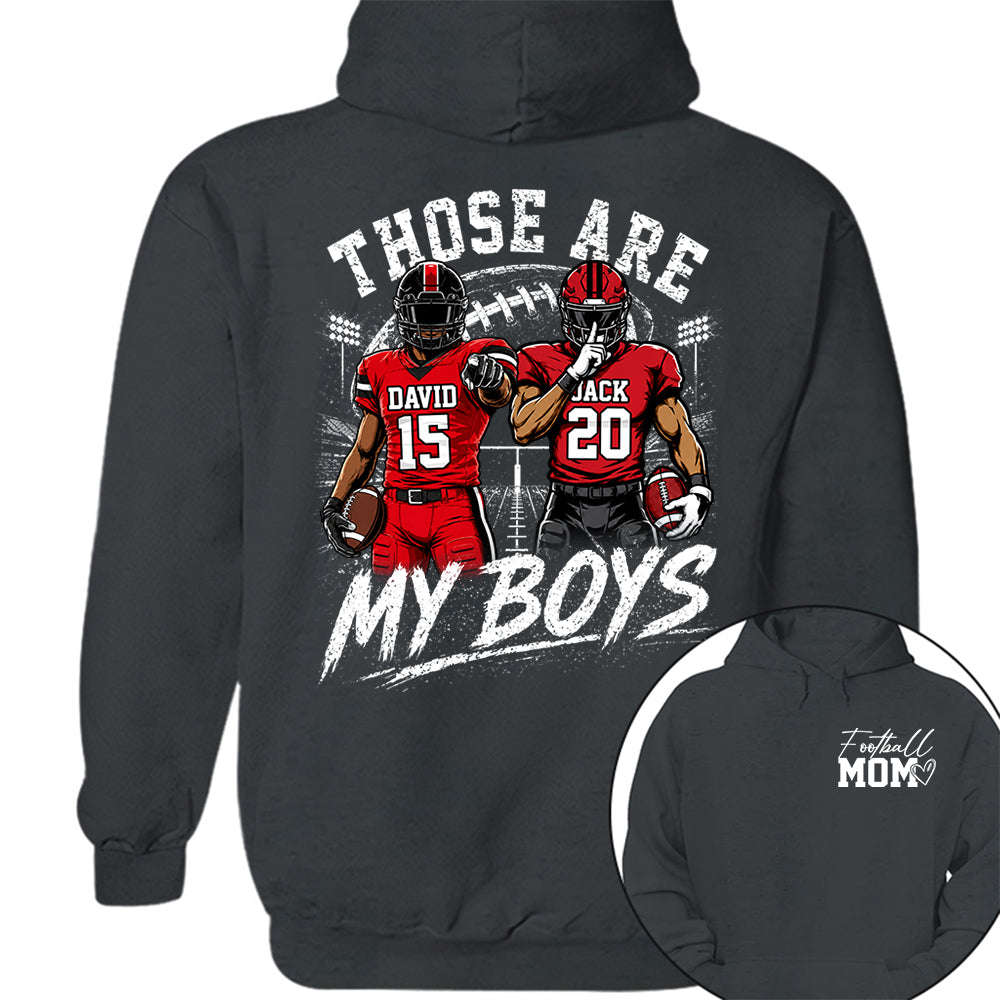 Personalized Football Mom Shirt, Custom Those Are My Boys T-Shirt, Team Name & Player Number Tee, Football Season Gift Na02 Hv01