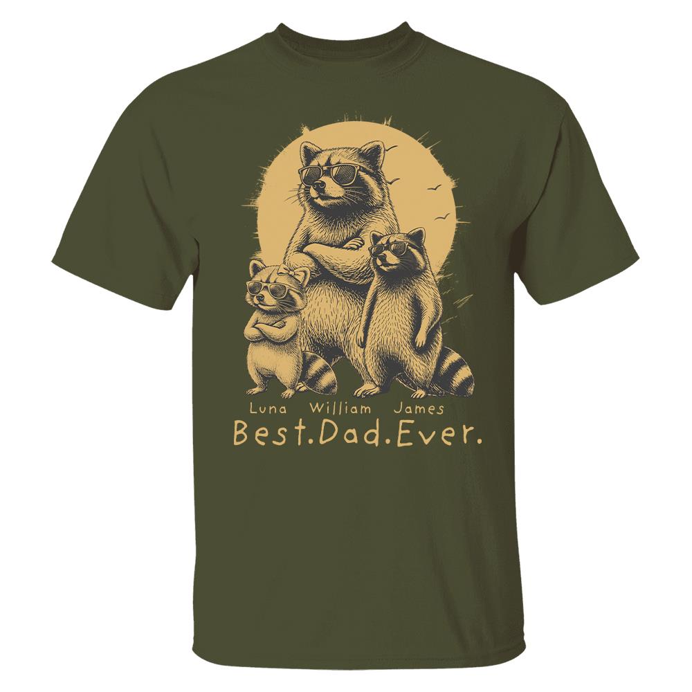 Best Dad Ever Dad Raccoon, Personalized T-Shirt Father Day, Gifts for Dad Husband, Funny Papa Tshirt Cool Daddy Raccoon Tee MI209 Hv01