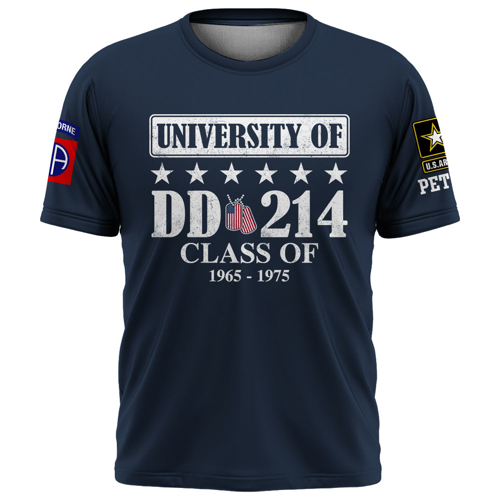 Custom Shirt University Of DD 214 Gift For Veterans Available All Branches Military K1702 Trhn