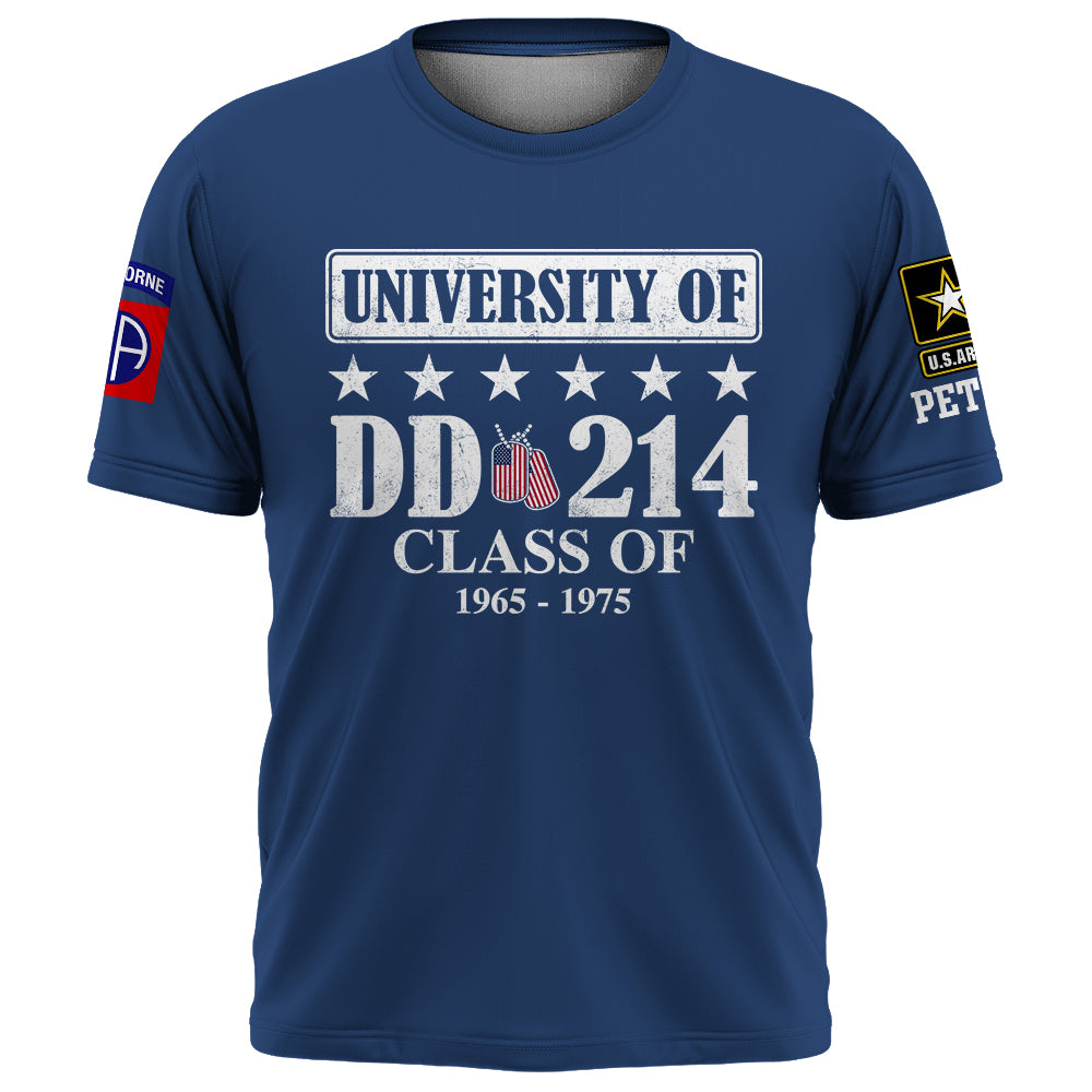 Custom Shirt University Of DD 214 Gift For Veterans Available All Branches Military K1702 Trhn