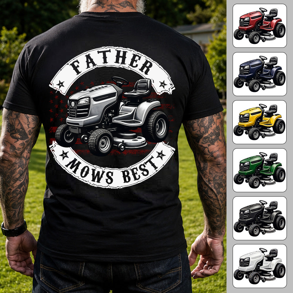 Father Mows Best Shirt, Personalized Funny Lawn Mowing Dad Shirt, Gift Idea For Father’s Day, Dad Joke T-Shirt, Yard Work Humor Tee for Dad MI209 VH01