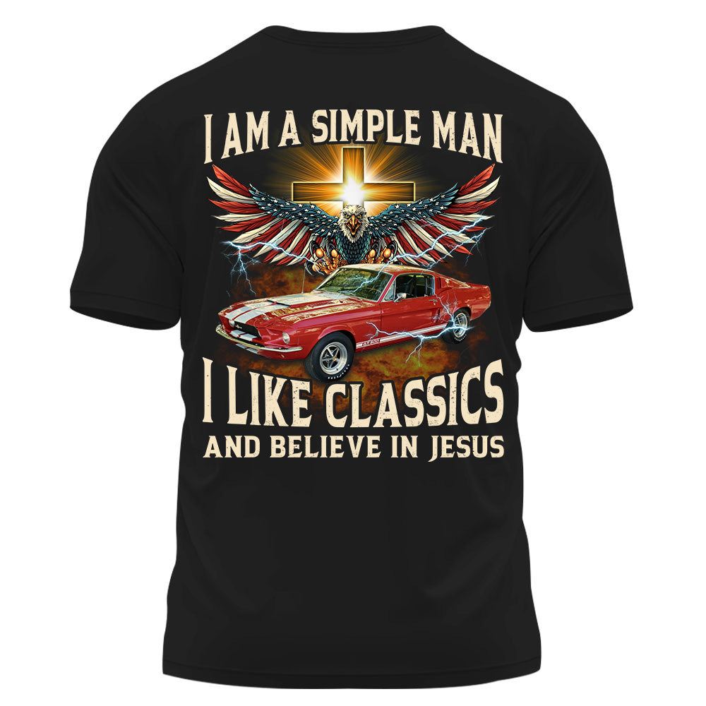 Custom Photo Car Motorbike I Am A Simple Man I Like Classic And Believe In Jesus K1702 Trhn