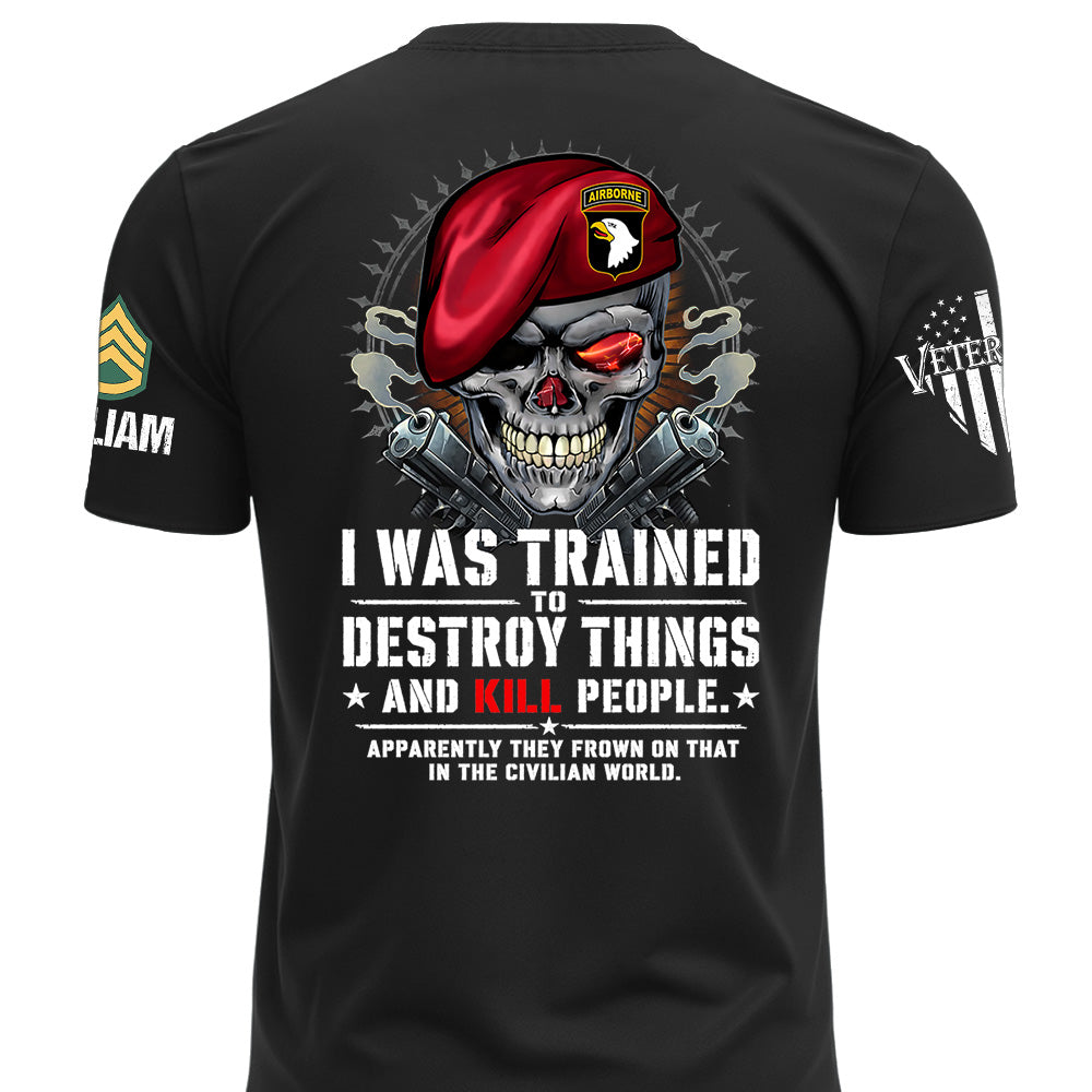 Personalized I Was Trained Veteran Humor Shirt Available All Military Branches K1702 MT2