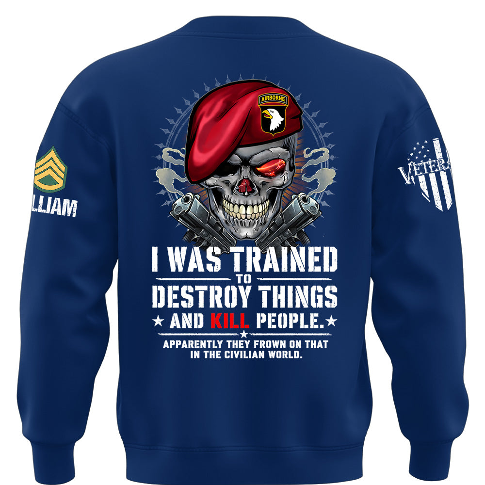 Personalized I Was Trained Veteran Humor Shirt Available All Military Branches K1702 MT2
