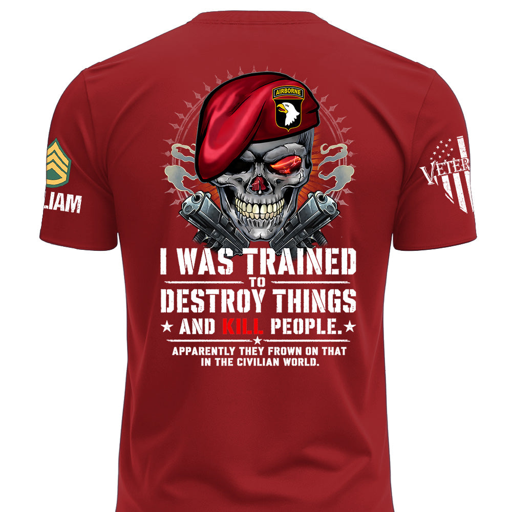 Personalized I Was Trained Veteran Humor Shirt Available All Military Branches K1702 MT2