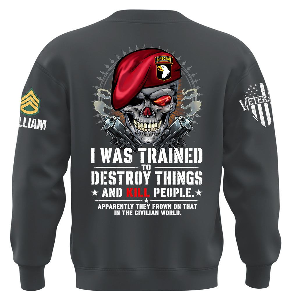 Personalized I Was Trained Veteran Humor Shirt Available All Military Branches K1702 MT2