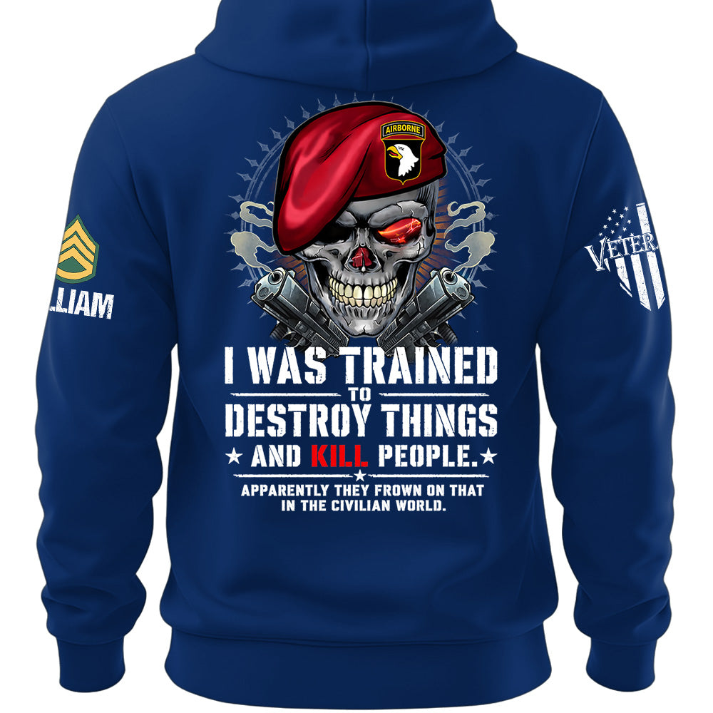 Personalized I Was Trained Veteran Humor Shirt Available All Military Branches K1702 MT2