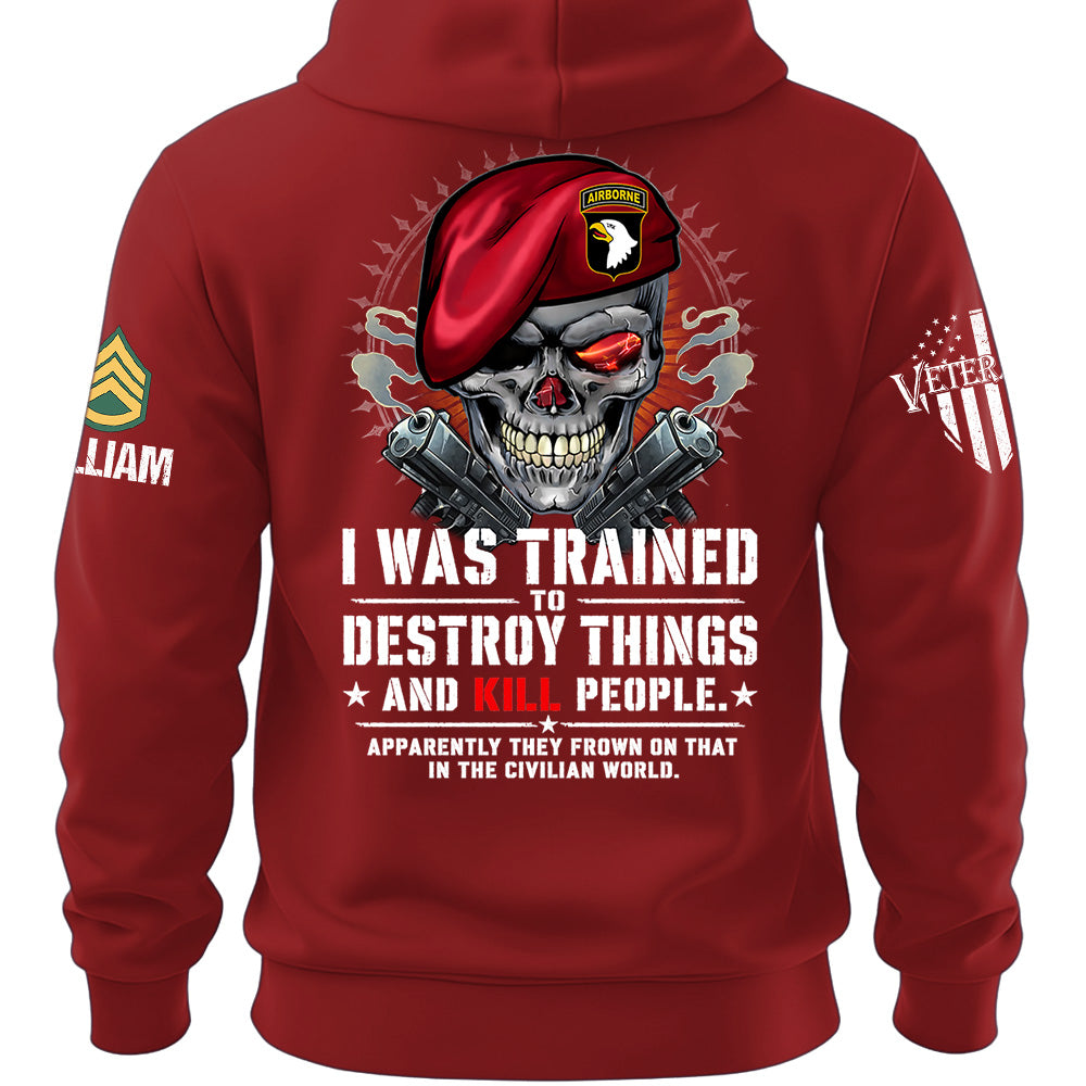 Personalized I Was Trained Veteran Humor Shirt Available All Military Branches K1702 MT2