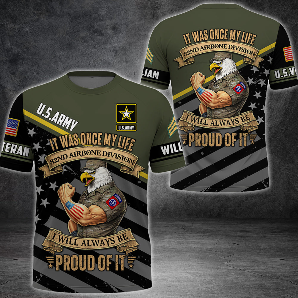 Personalized All Over Print Shirt It Was Once My Life US Veteran I Will Always Be Proud Of It  Eagle Military Camouflage Military K1702 MT2