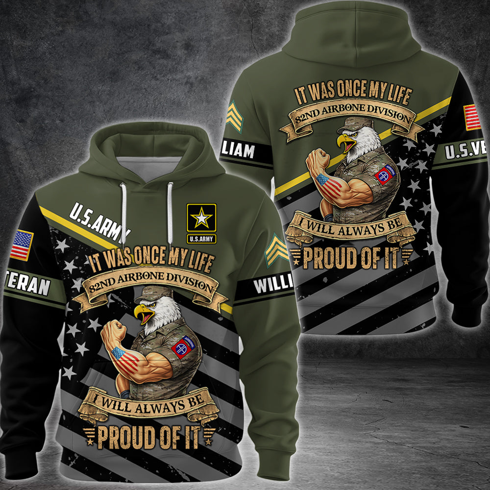 Personalized All Over Print Shirt It Was Once My Life US Veteran I Will Always Be Proud Of It  Eagle Military Camouflage Military K1702 MT2