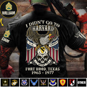 Custom Veteran Shirt I Didn't Go To Harvard I Went To Military Base Gift For Veterans K1702 MT2