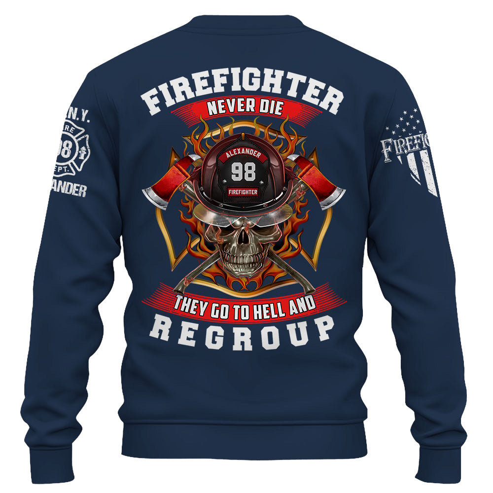 Custom Shirt Firefighters Don't Die They Go To Hell Gifr For Firefighters Custom Badges Logo K1702 Trhn