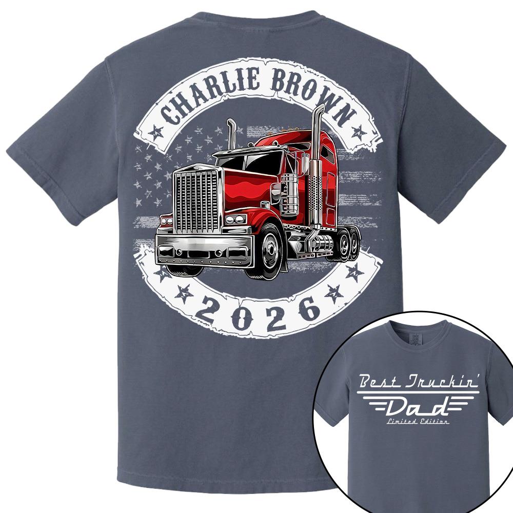 Best Truckin Dad Ever America Driver Dad Custom Shirt L0411 Hv01