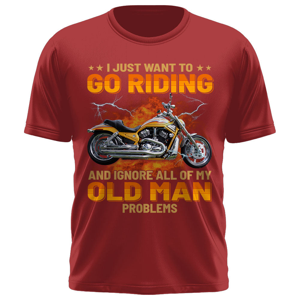 Custom Photo Shirt I Just Want To Go Riding And Ignore All Of My Old Man Problems K1702 Trhn