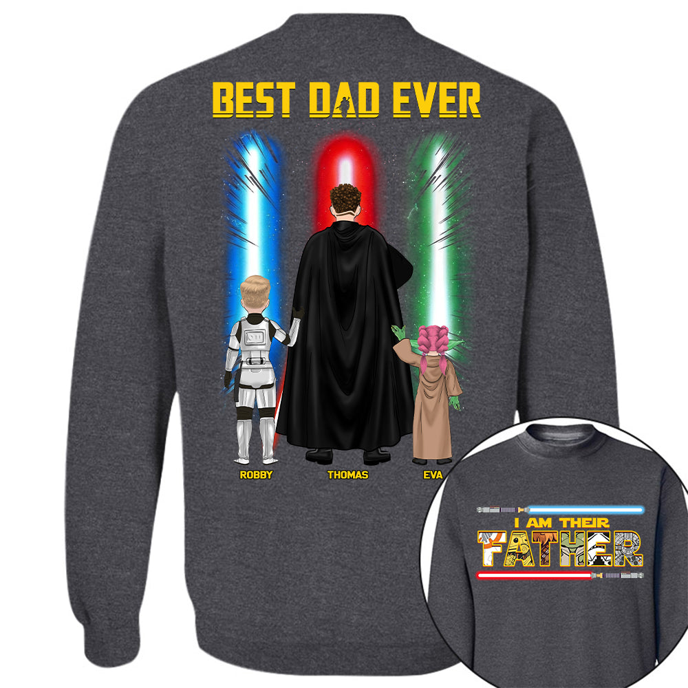 Best Dad Ever - I Am Their Father Personalized Shirt Gift For Dad - Custom Father's Day Gift Na02 Hv01