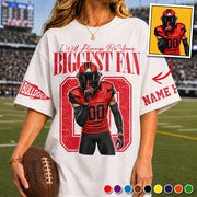 Personalized I'll Be Your Biggest Fan, Custom Photo Football Player Shirt, Gift For Football Mom, Dad, Family Vr2 
