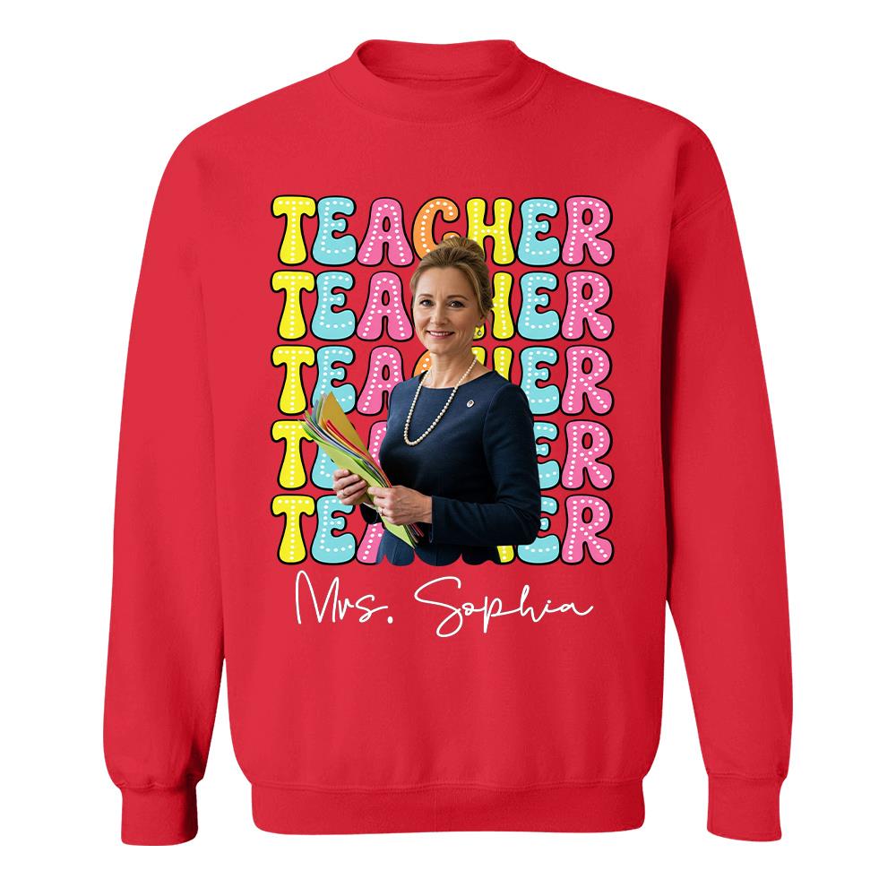Custom Photo Teacher Comfort Shirt - Personalized Job Titles Back to School Gift Hv01