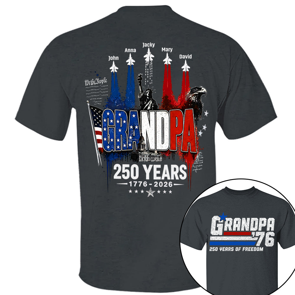 Personalized Dad Grandpa Nation Flag American 250th Anniversary Shirt - Semiquincentennial 1776-2026 Shirt - Cool Father's Day Gift For Dad, Grandpa T1807 VH01