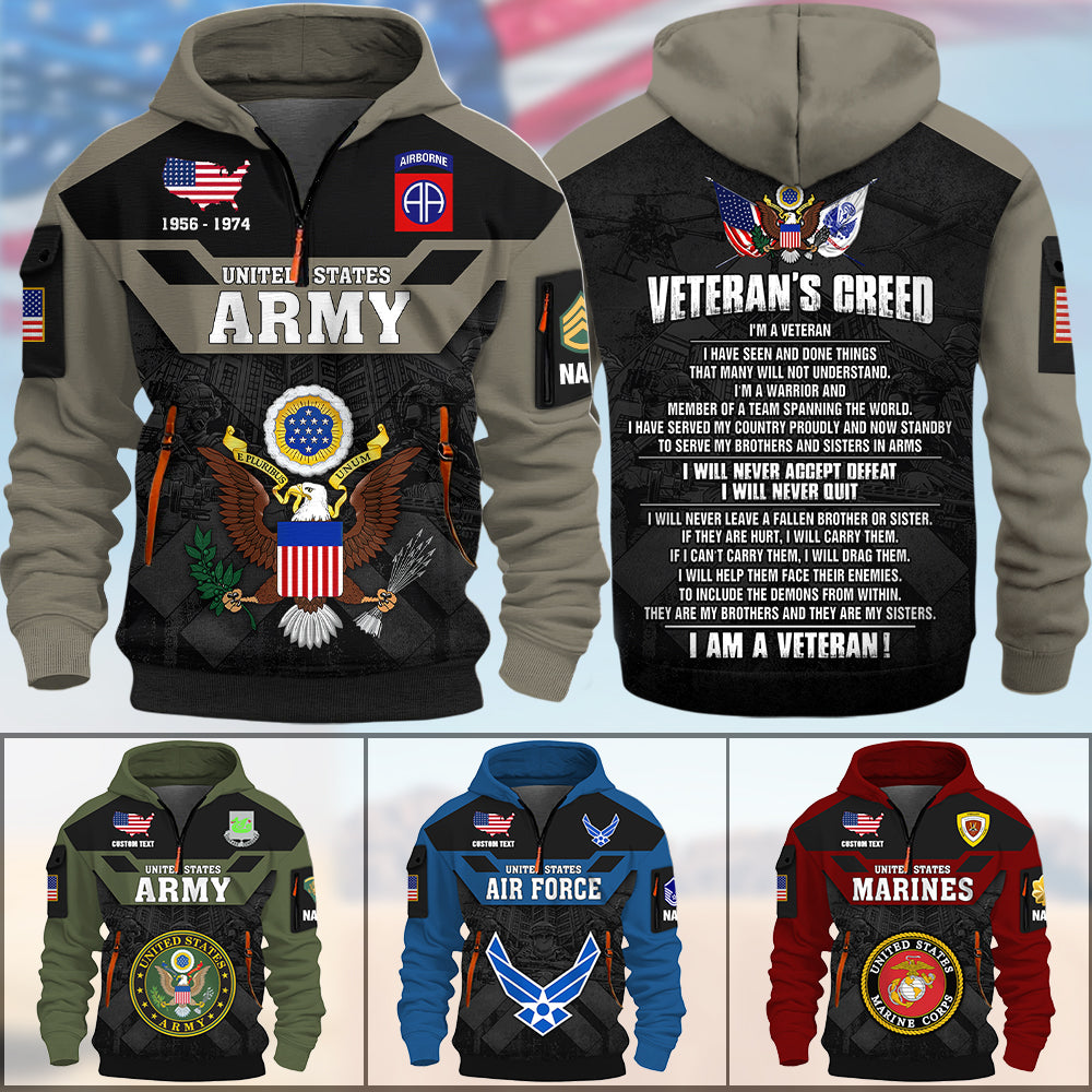 Personalized All Over Print Hoodie Half Zipper Veteran's Creed Custom All Military Branches Gift For Veteran K1702 Trhn