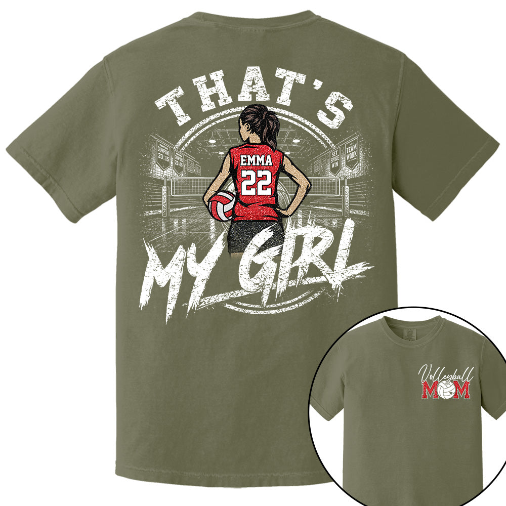 Personalized That's My Girl Shirt, Custom Volleyball Mom Gameday Shirt T1807 VH01