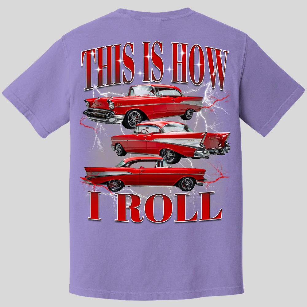 This Is How I Roll - Custom Car Photo Vintage T-Shirts - Gift For Car Lovers A2110 Pt99