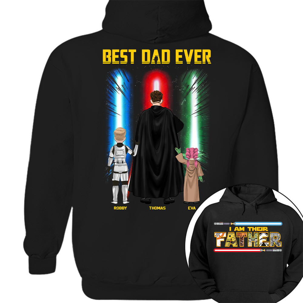 Best Dad Ever - I Am Their Father Personalized Shirt Gift For Dad - Custom Father's Day Gift Na02 Hv01