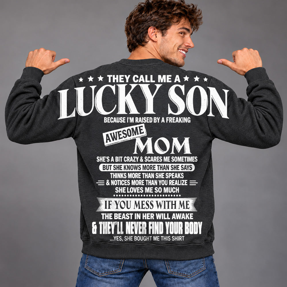 They Call Me A Lucky Son Because I Am Raised By A Freaking Awesome Mom Oversized Shoulder Print Shirt T24