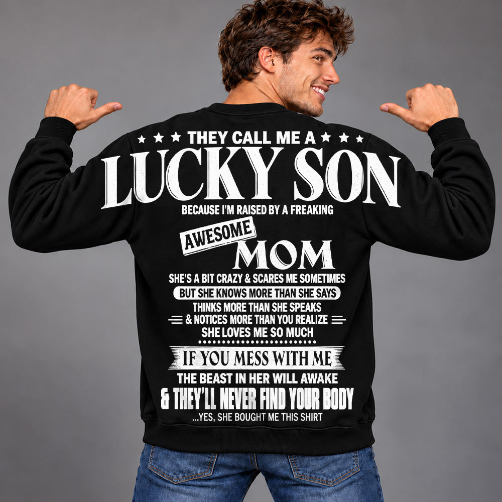 They Call Me A Lucky Son Because I Am Raised By A Freaking Awesome Mom Oversized Shoulder Print Shirt T24