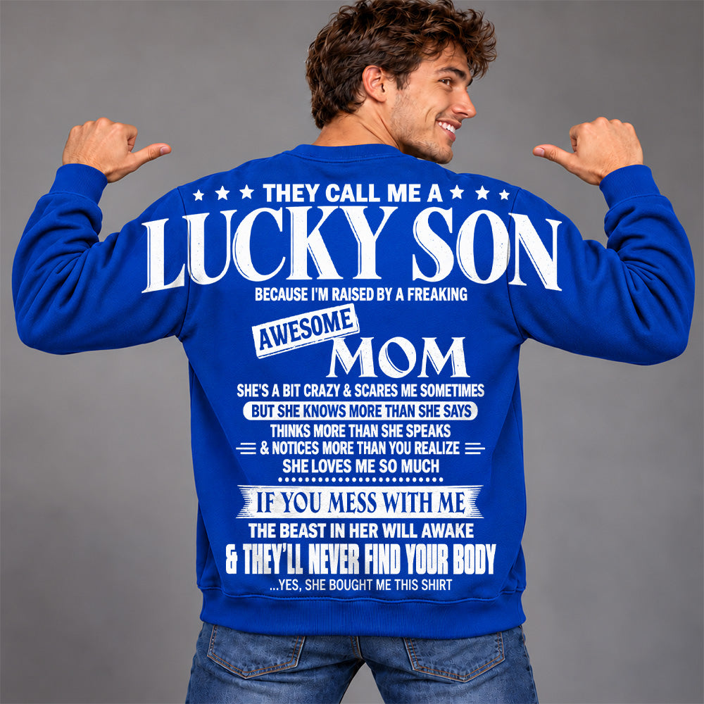 They Call Me A Lucky Son Because I Am Raised By A Freaking Awesome Mom Oversized Shoulder Print Shirt T24