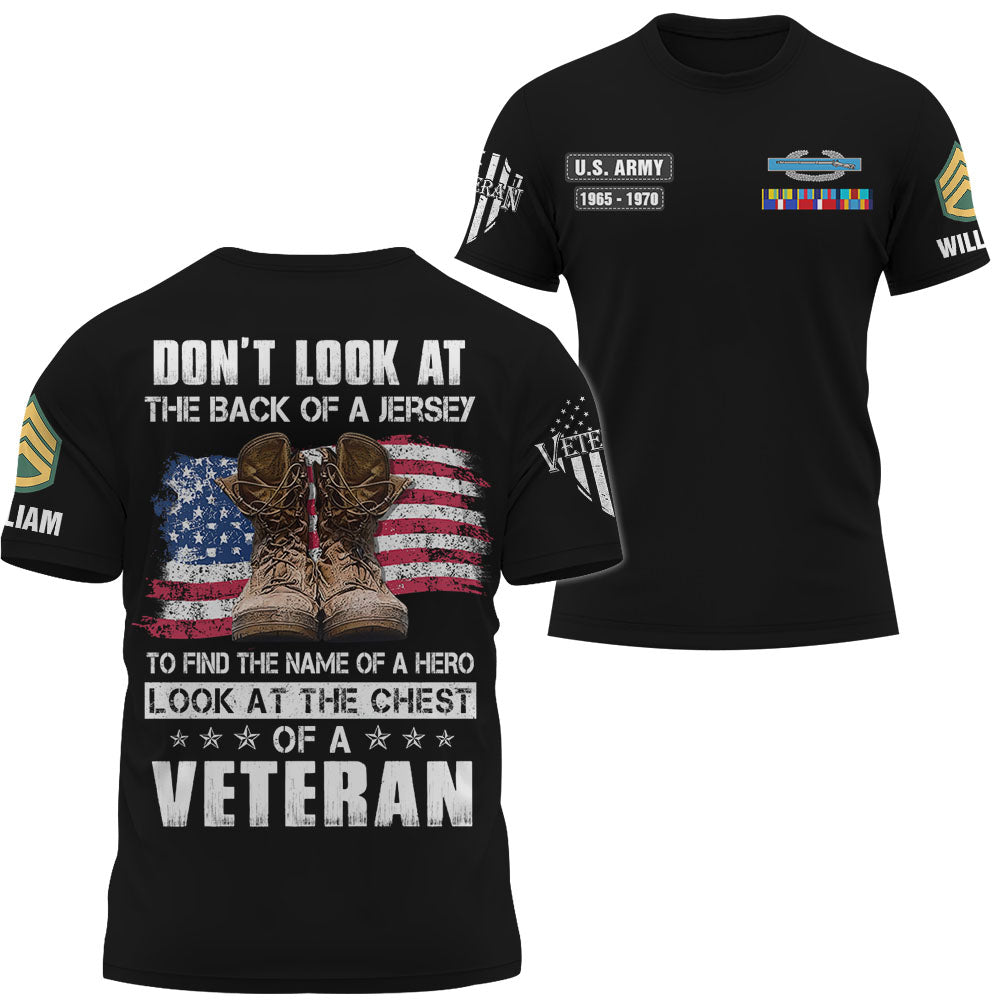 Personalized All Over Print Shirt Don't Look At The Back Of A Jersey To Find The Name Of A Hero Look At The Chest Of A Veteran K1702