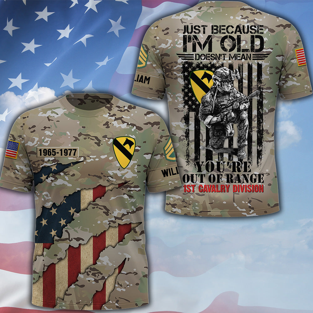 Personalized Veteran Shirt Just Because I'm Old Doesn't Mean You're Out Of Range Camouflage Military Shirt Gift For Veterans K1702 MT2