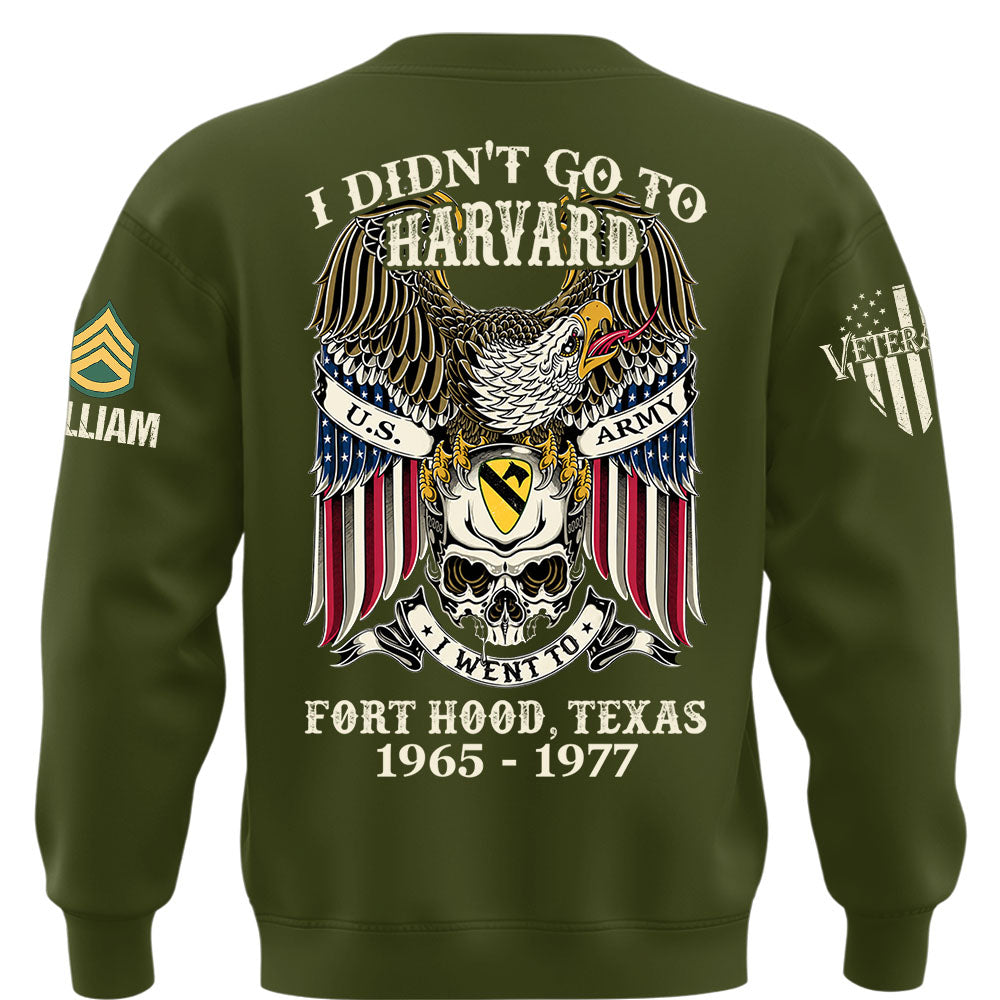 Custom Veteran Shirt I Didn't Go To Harvard I Went To Military Base Gift For Veterans K1702 MT2
