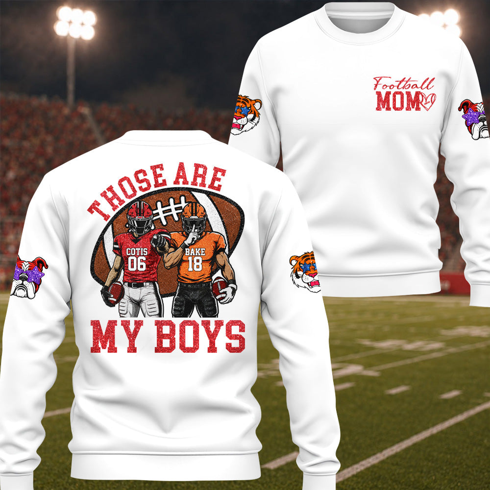 Personalized Those Are My Boys, Custom Football Kids Game Day Shirt Sweatshirt, Gift For Football Mom Grandma Football Lovers MI209 T24