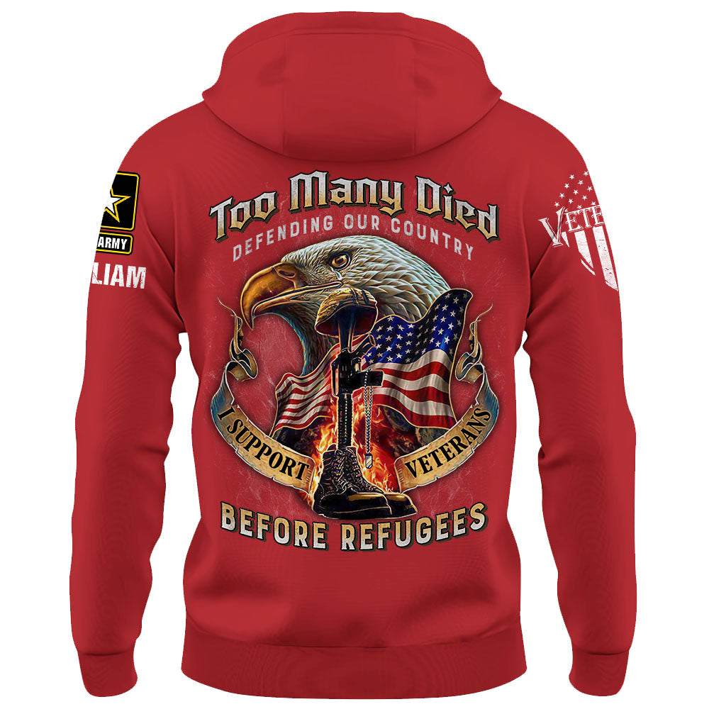 Personalized Military Shirt Many Died Defending Our Country, I Support Veterans Before Illegals Shirt Veteran Shirt K1702